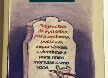 Pequenos homens, grandes epitáfios