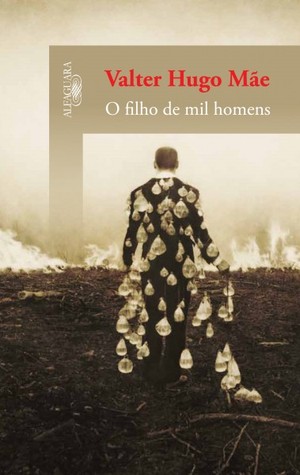 Filho de mil homens, de Walter Hugo Mãe